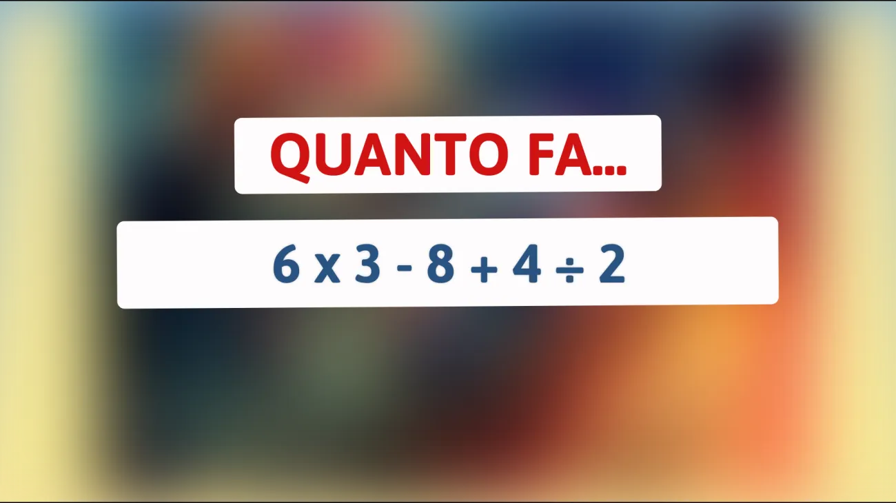 Sei sicuro di saper risolvere questo indovinello matematico? Metti alla prova la tua intelligenza!"