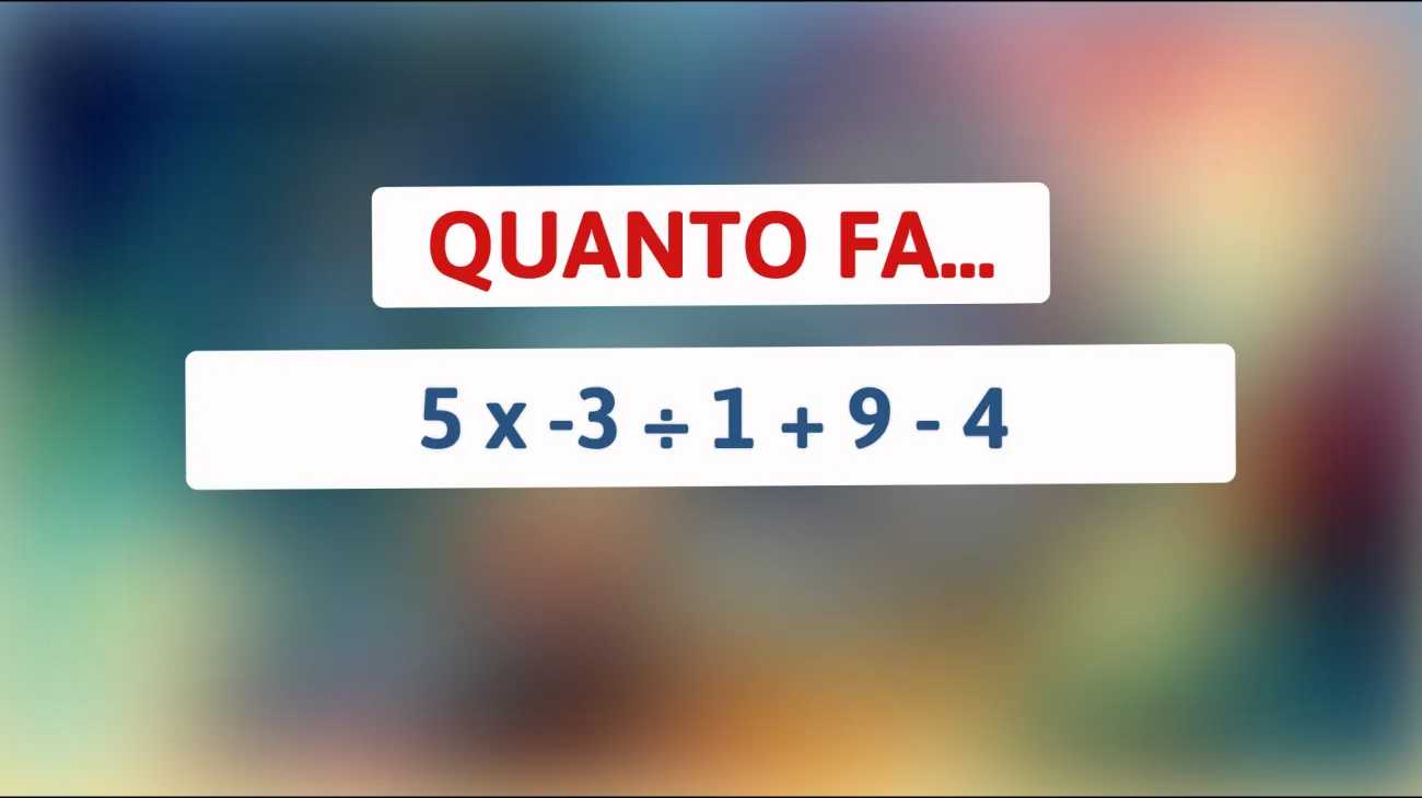 Sfida il tuo cervello con questo indovinello matematico: solo le menti più brillanti riescono a risolverlo in 10 secondi! Sei all'altezza?"